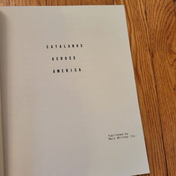 Limited Edition Catalanos Across America Hardcover Book Mary Whitney Rare Histor - Picture 4 of 14
